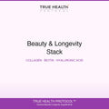 True Health Protocol - Beauty & Longevity Stack | Marine Collagen + Biotin + Hyaluronic Acid