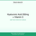 True Health Protocol - Hyaluronic Acid 200mg + Vitamin C | Deep Skin Hydration Complex