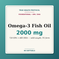 Omega-3 Fish Oil 2000mg — 720mg EPA + 480mg DHA, wild-caught, triglyceride form (60 softgels) | True Health Protocol
