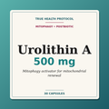 Urolithin A 500mg — mitophagy activator for mitochondrial renewal, endurance and longevity (30 capsules) | True Health Protocol